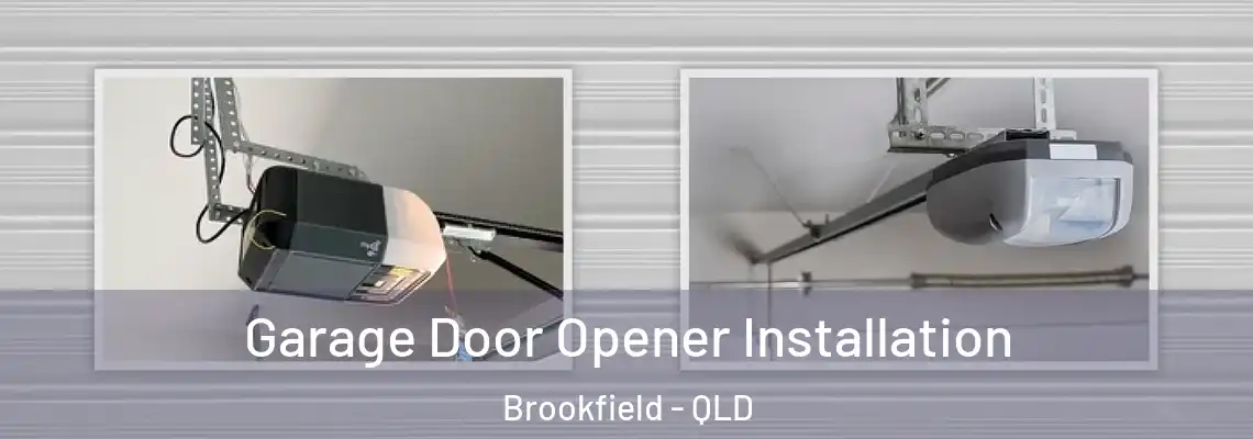 Garage Door Opener Installation Brookfield - QLD
