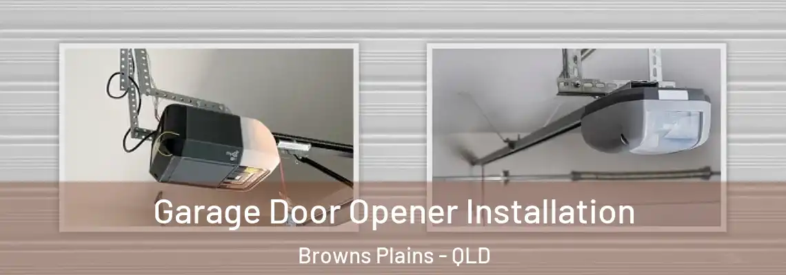 Garage Door Opener Installation Browns Plains - QLD