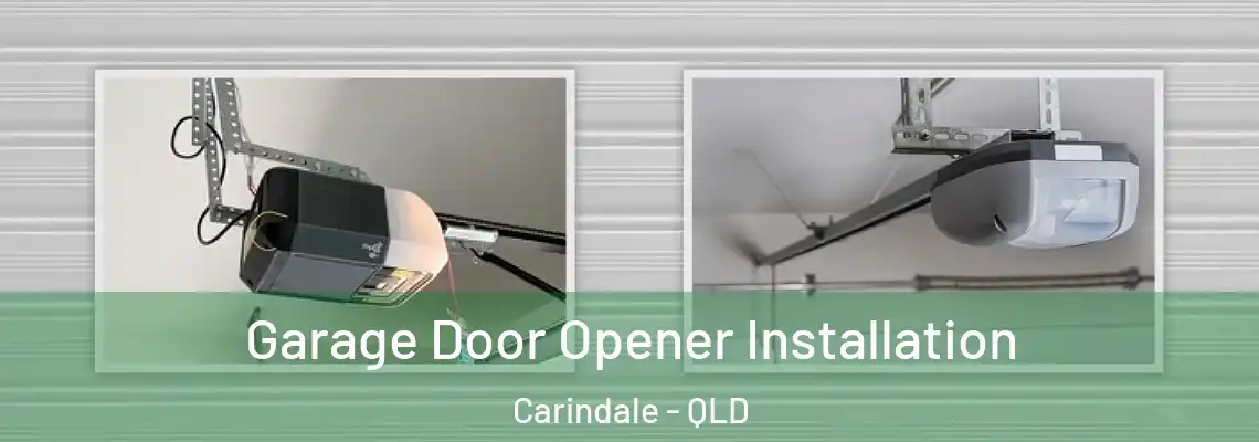  Garage Door Opener Installation Carindale - QLD