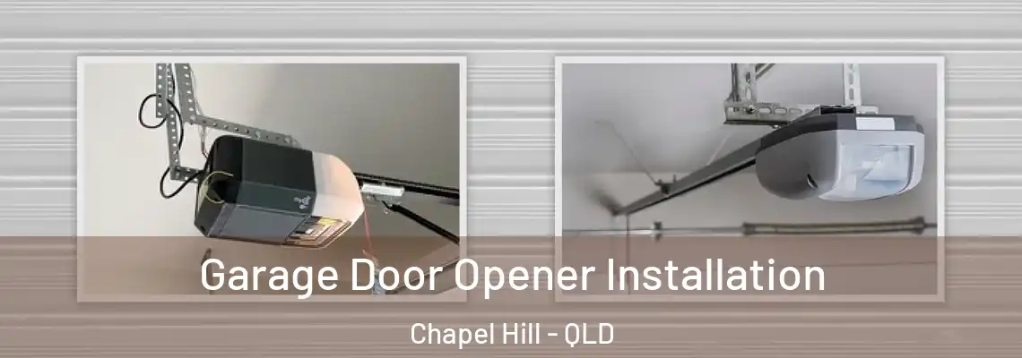 Garage Door Opener Installation Chapel Hill - QLD
