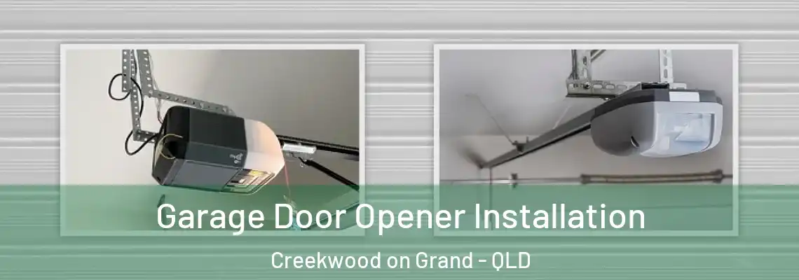 Garage Door Opener Installation Creekwood on Grand - QLD