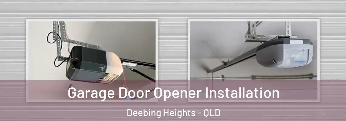  Garage Door Opener Installation Deebing Heights - QLD