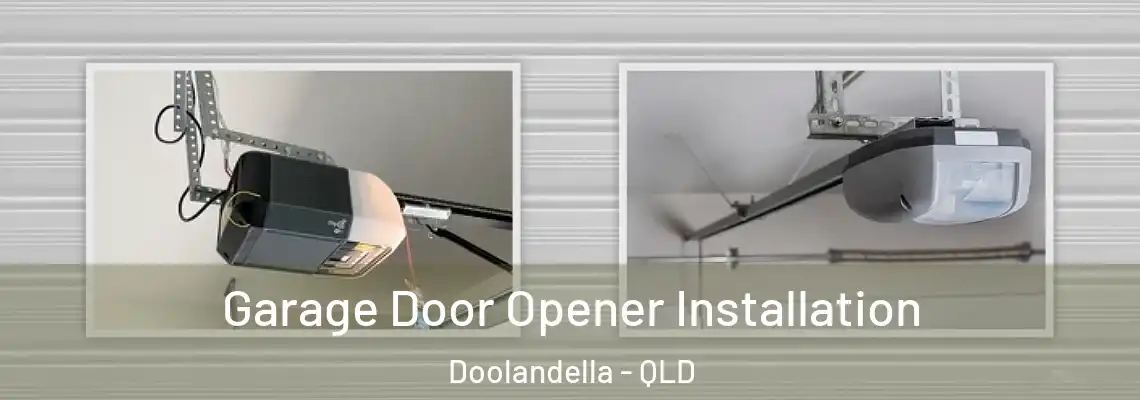 Garage Door Opener Installation Doolandella - QLD