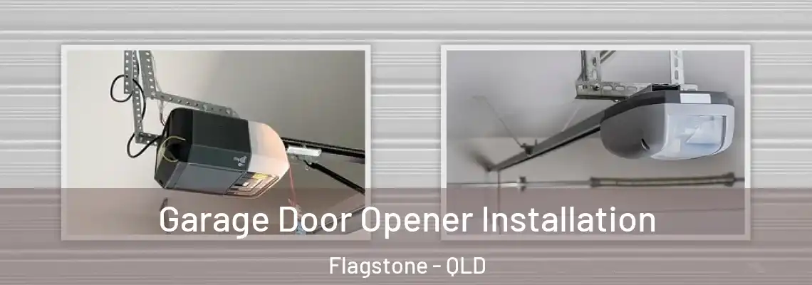 Garage Door Opener Installation Flagstone - QLD