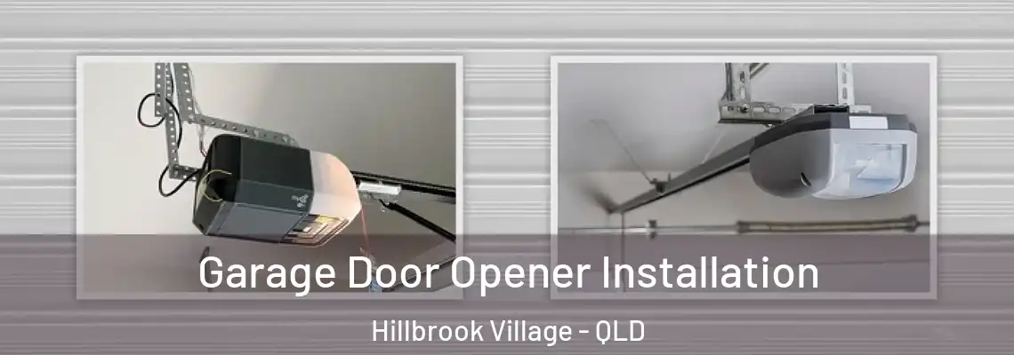 Garage Door Opener Installation Hillbrook Village - QLD