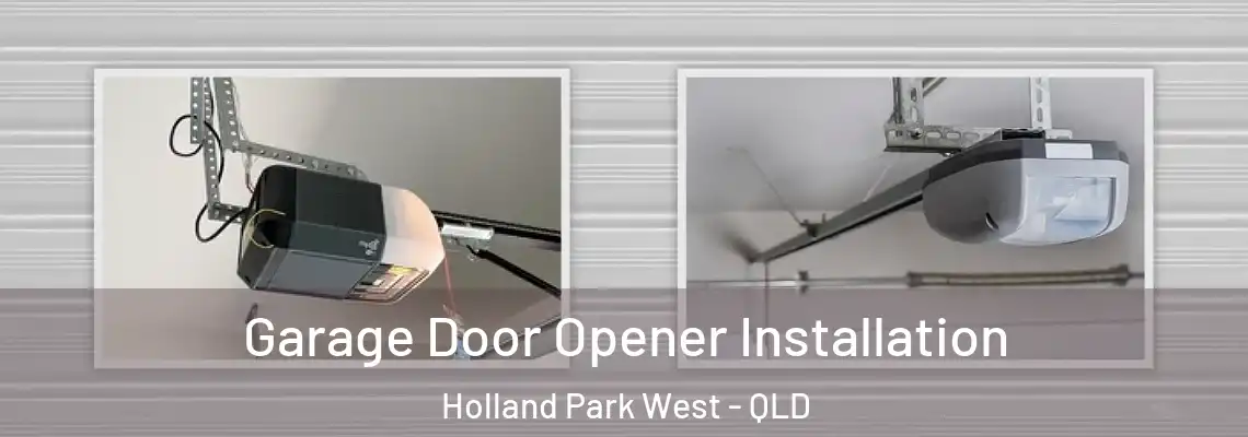 Garage Door Opener Installation Holland Park West - QLD