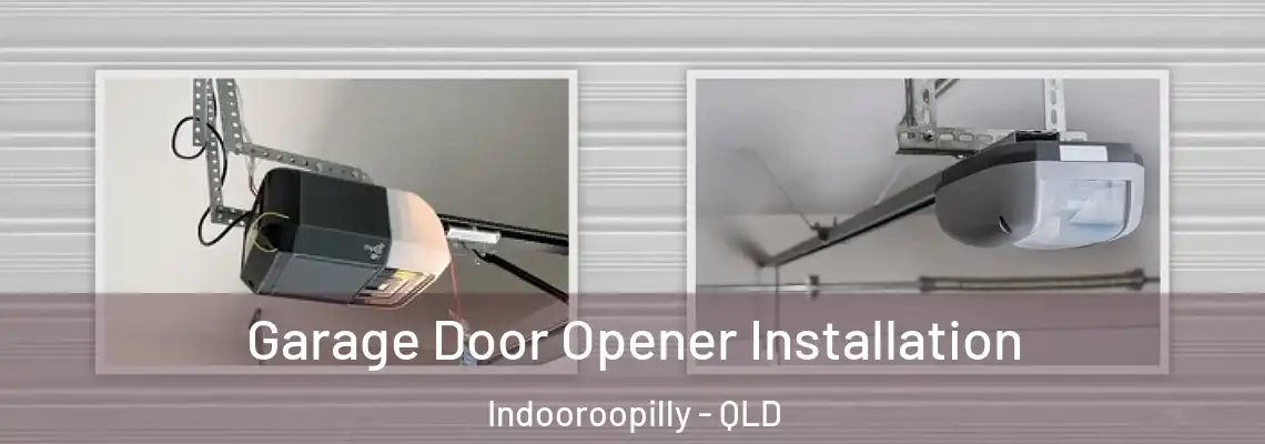 Garage Door Opener Installation Indooroopilly - QLD