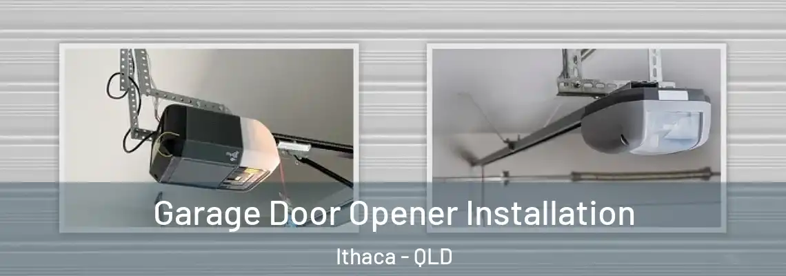 Garage Door Opener Installation Ithaca - QLD