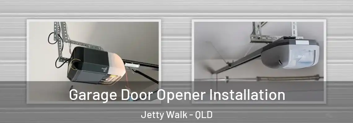 Garage Door Opener Installation Jetty Walk - QLD