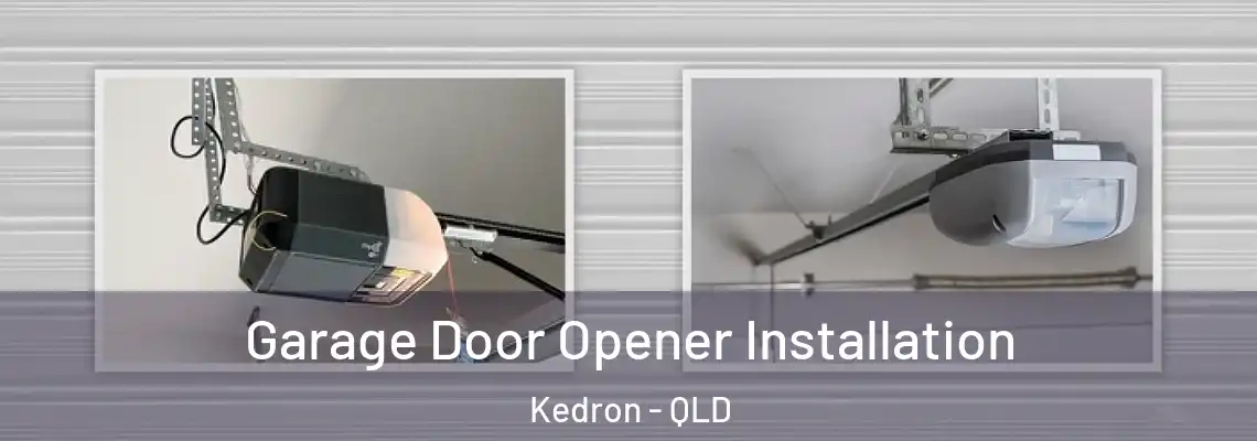 Garage Door Opener Installation Kedron - QLD