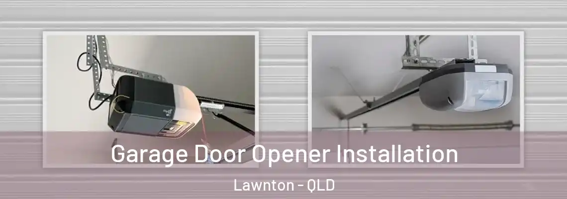  Garage Door Opener Installation Lawnton - QLD