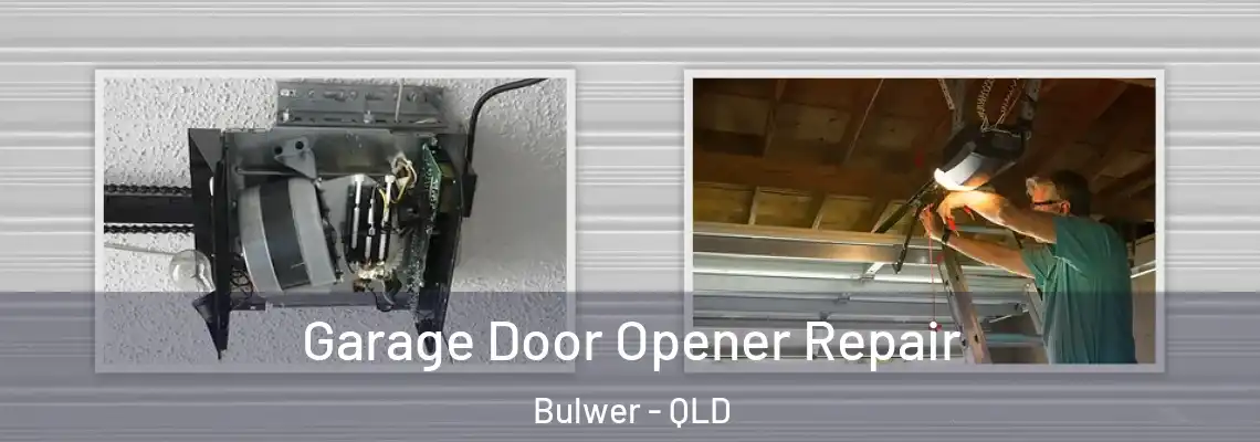  Garage Door Opener Repair Bulwer - QLD