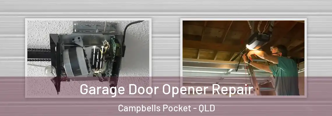  Garage Door Opener Repair Campbells Pocket - QLD