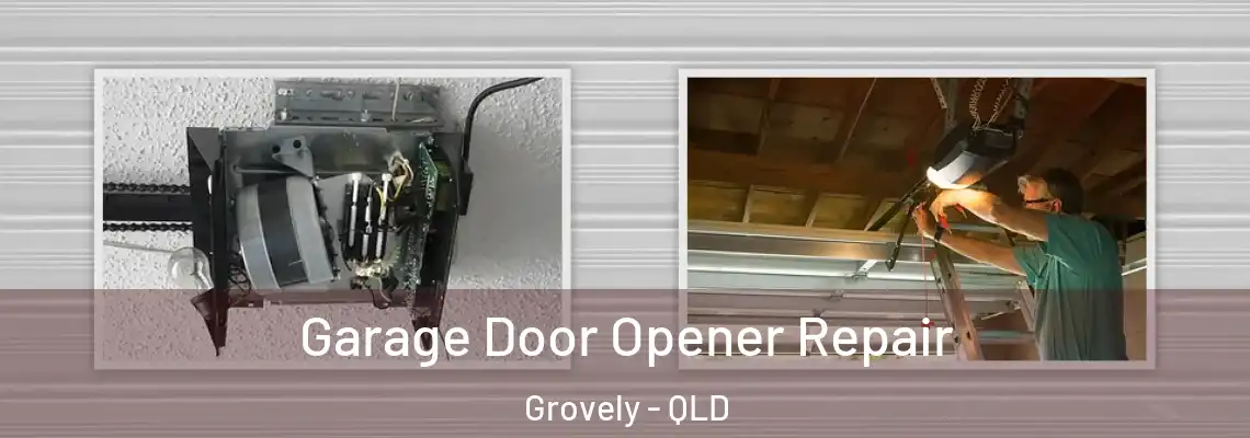 Garage Door Opener Repair Grovely - QLD