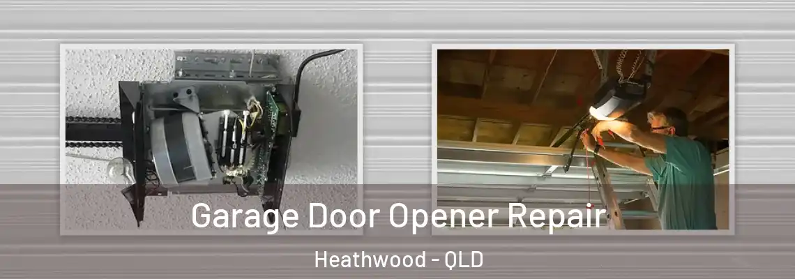 Garage Door Opener Repair Heathwood - QLD