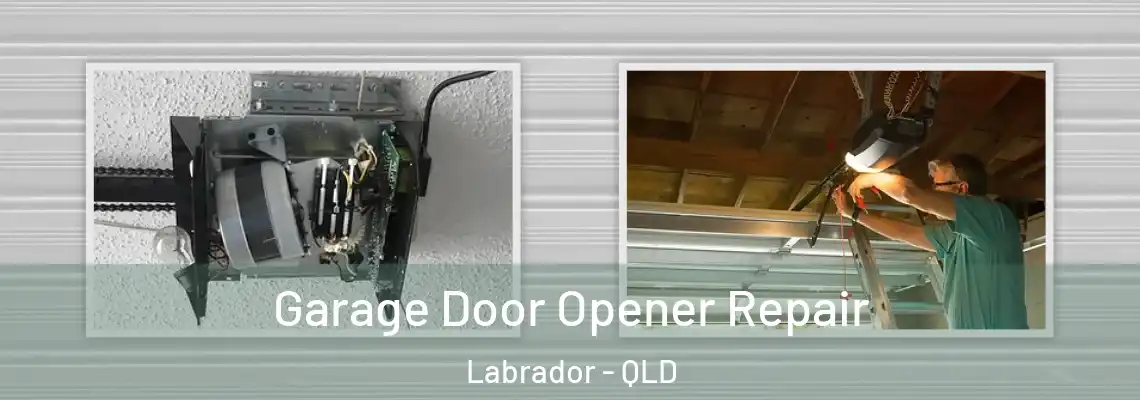  Garage Door Opener Repair Labrador - QLD