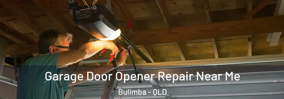Garage Door Opener Repair Near Me Bulimba - QLD