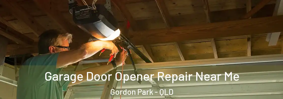 Garage Door Opener Repair Near Me Gordon Park - QLD