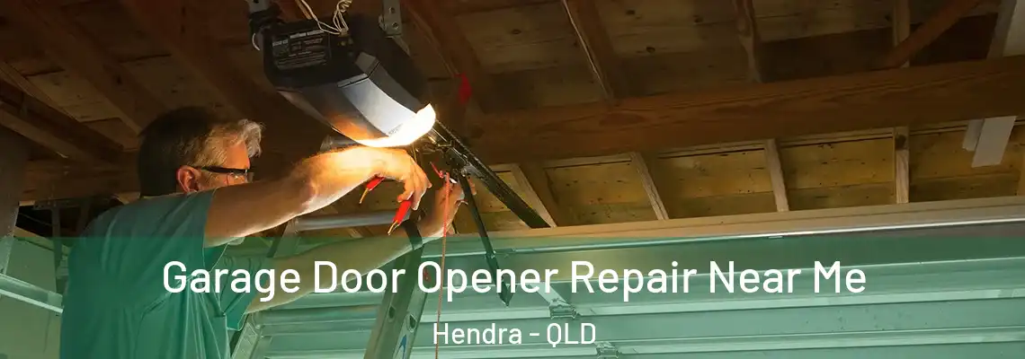  Garage Door Opener Repair Near Me Hendra - QLD