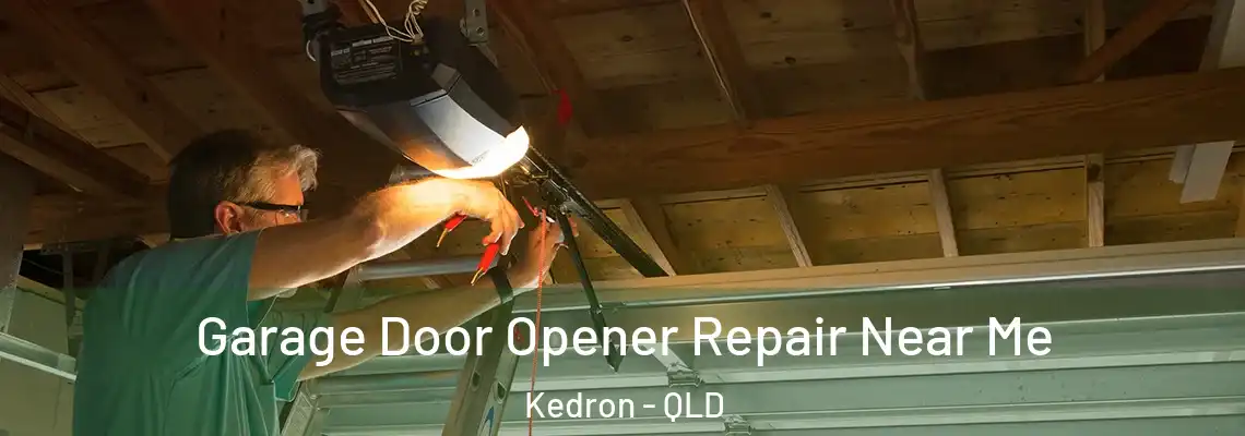 Garage Door Opener Repair Near Me Kedron - QLD