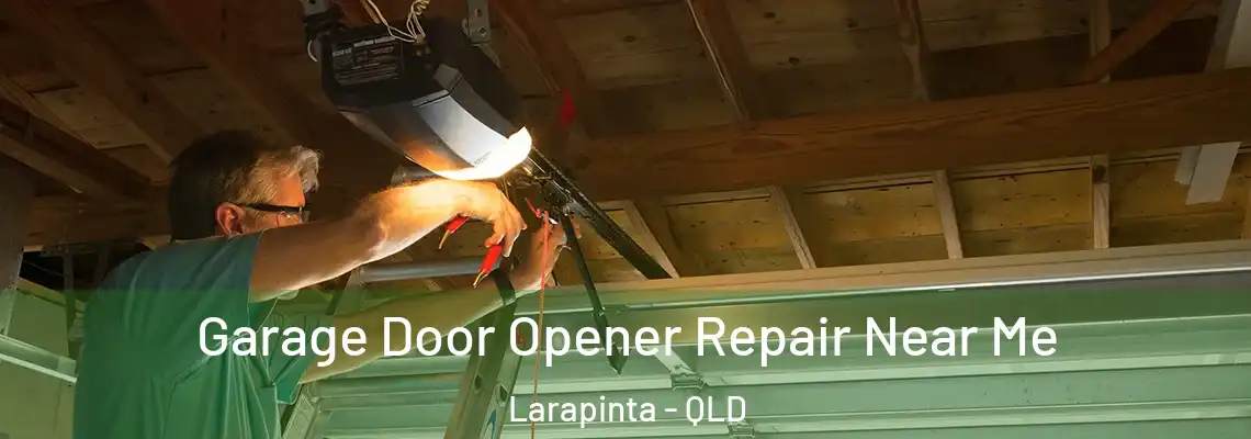 Garage Door Opener Repair Near Me Larapinta - QLD