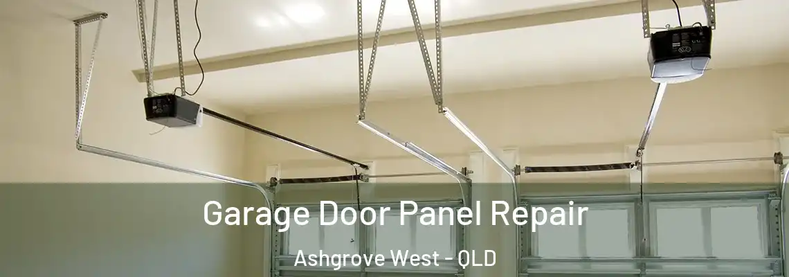 Garage Door Panel Repair Ashgrove West - QLD