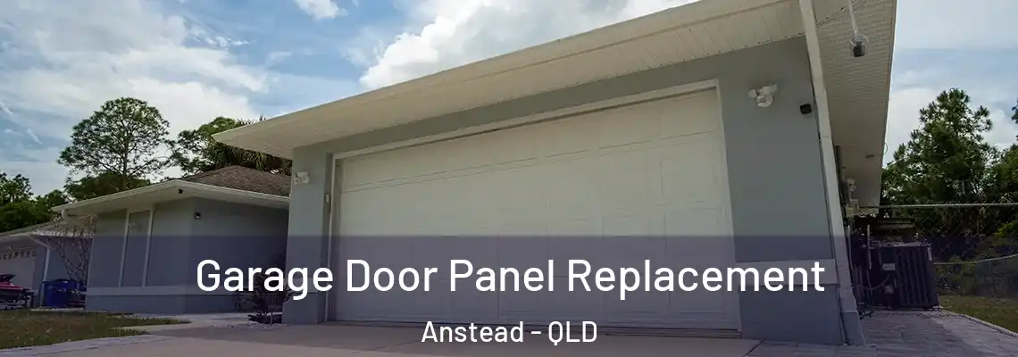 Garage Door Panel Replacement Anstead - QLD