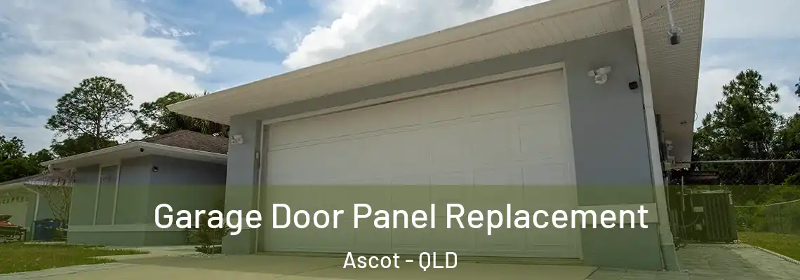  Garage Door Panel Replacement Ascot - QLD