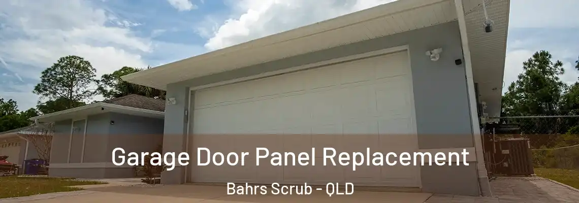 Garage Door Panel Replacement Bahrs Scrub - QLD