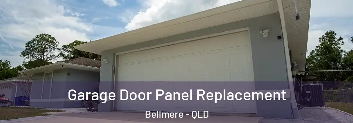Garage Door Panel Replacement Bellmere - QLD