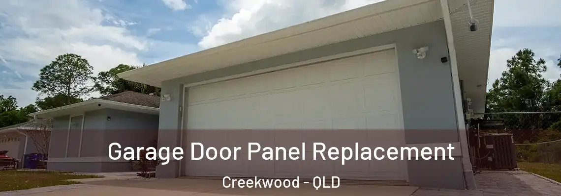  Garage Door Panel Replacement Creekwood - QLD