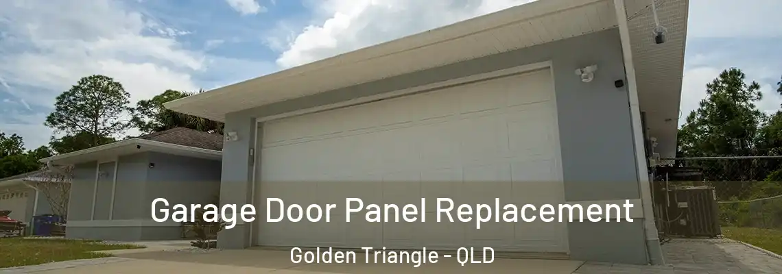  Garage Door Panel Replacement Golden Triangle - QLD
