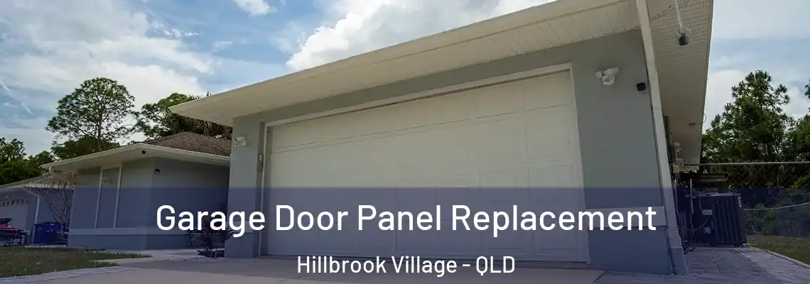 Garage Door Panel Replacement Hillbrook Village - QLD