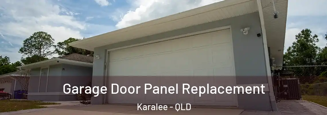 Garage Door Panel Replacement Karalee - QLD