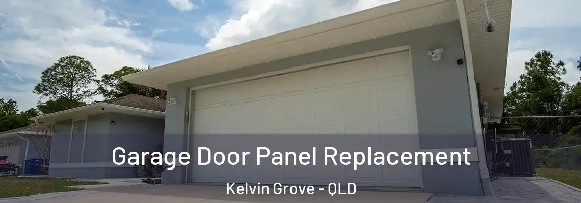  Garage Door Panel Replacement Kelvin Grove - QLD