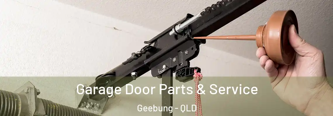 Garage Door Parts & Service Geebung - QLD