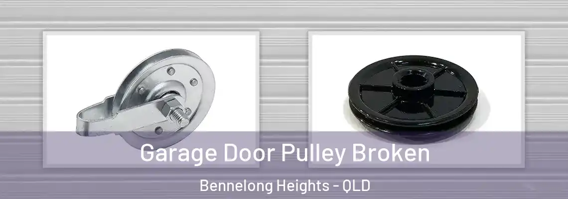 Garage Door Pulley Broken Bennelong Heights - QLD