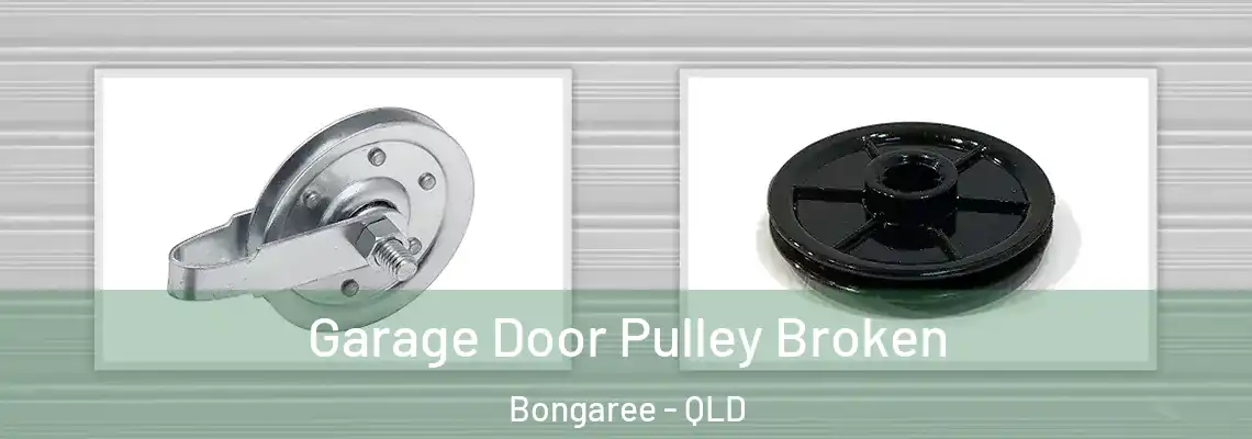  Garage Door Pulley Broken Bongaree - QLD
