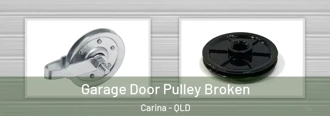  Garage Door Pulley Broken Carina - QLD