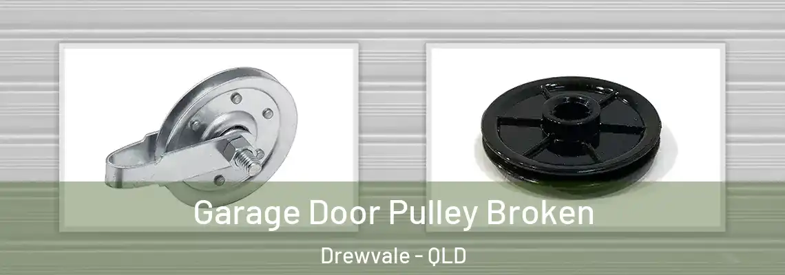 Garage Door Pulley Broken Drewvale - QLD