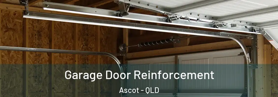 Garage Door Reinforcement Ascot - QLD