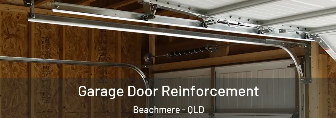 Garage Door Reinforcement Beachmere - QLD