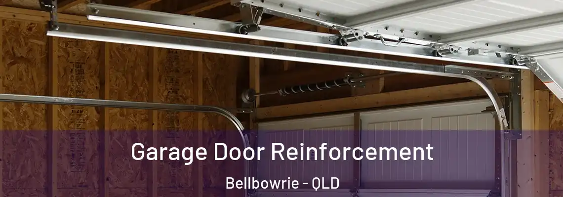 Garage Door Reinforcement Bellbowrie - QLD