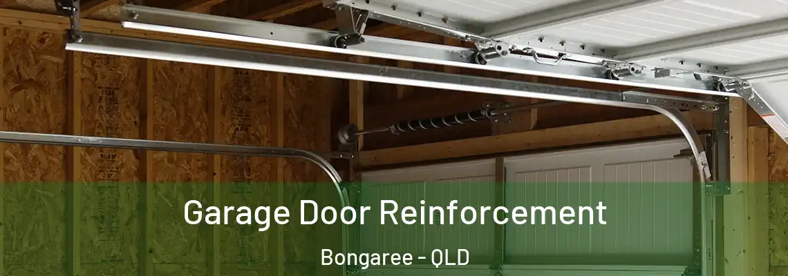 Garage Door Reinforcement Bongaree - QLD