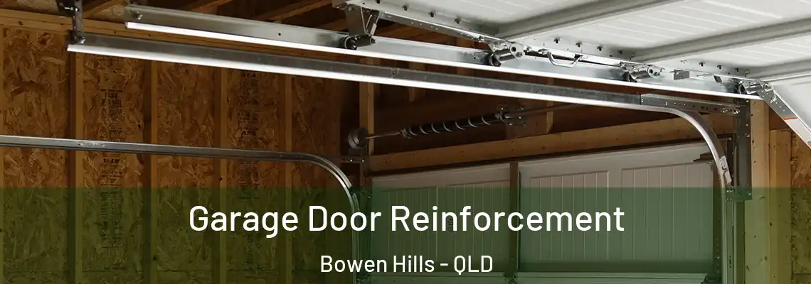  Garage Door Reinforcement Bowen Hills - QLD