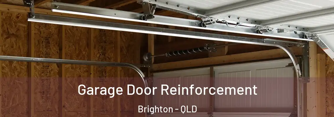 Garage Door Reinforcement Brighton - QLD