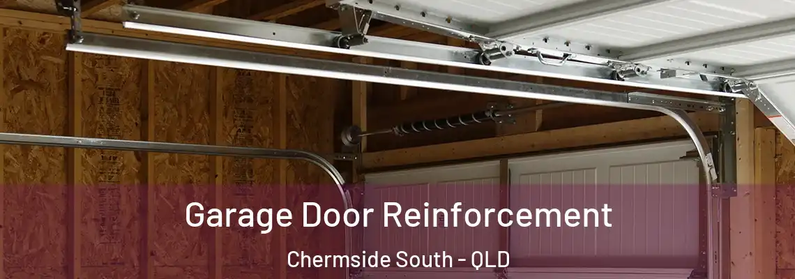 Garage Door Reinforcement Chermside South - QLD