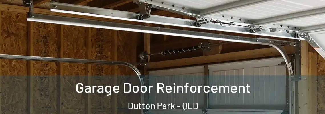 Garage Door Reinforcement Dutton Park - QLD