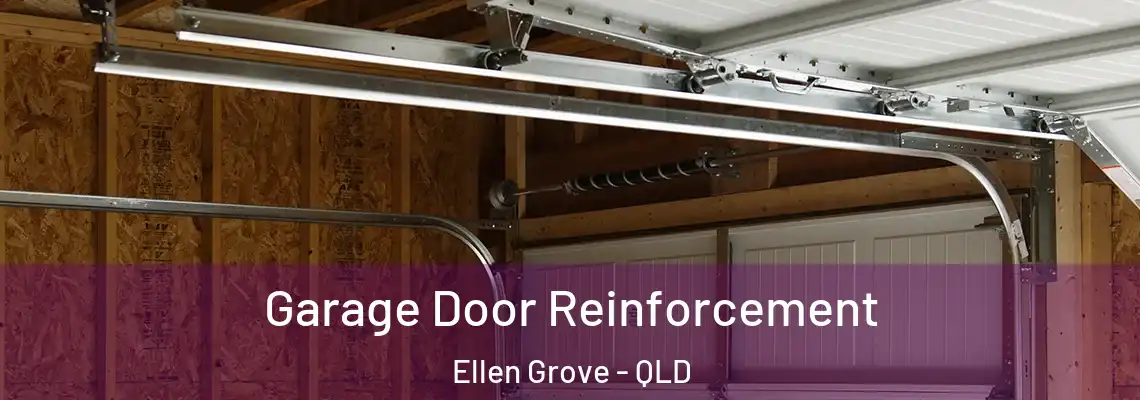 Garage Door Reinforcement Ellen Grove - QLD