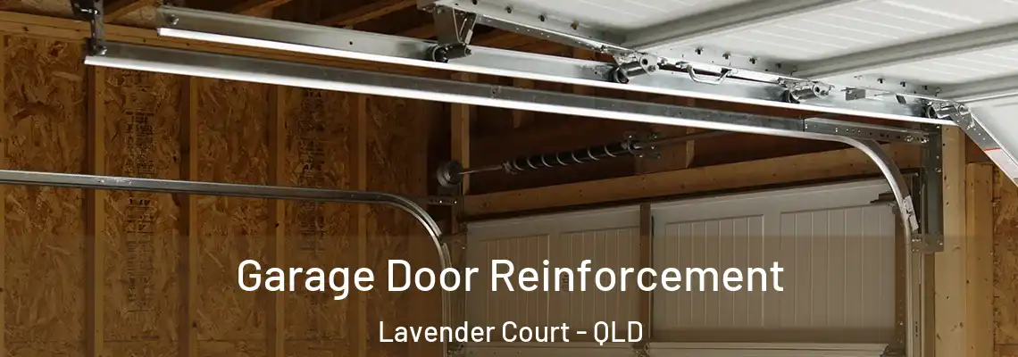  Garage Door Reinforcement Lavender Court - QLD